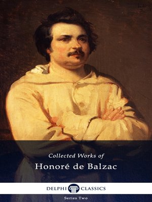 cover image of Delphi Complete Works of Honoré de Balzac (Illustrated)